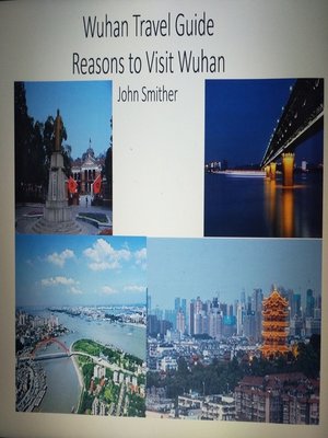 cover image of Wuhan Travel Guide- Reasons to Visit Wuhan